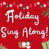 Holiday Sing Along - Google Slides / Canva