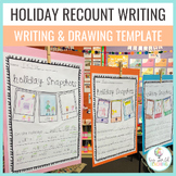 FREE Holiday Recount Writing Template - Holiday Snapshots