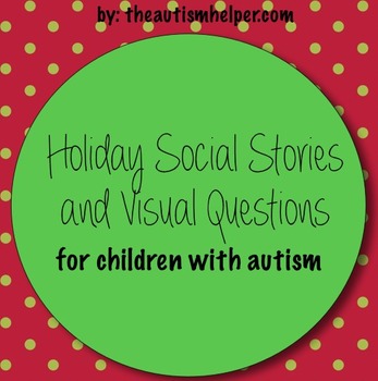 Preview of Holiday Social Stories and Visual Questions for Children with Autism
