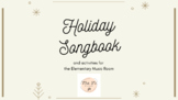Holiday Songbook and Activities for the Elementary Music C