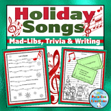 Holiday Songs Writing, Trivia, Mad-Libs and Maze Activities