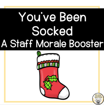 Preview of Holiday Staff Morale Booster - You've Been Socked!