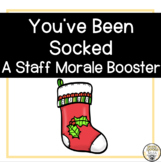 Holiday Staff Morale Booster - You've Been Socked!