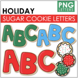 Holiday Sugar Cookie Letters | PNGs | Bulletin Board Letters