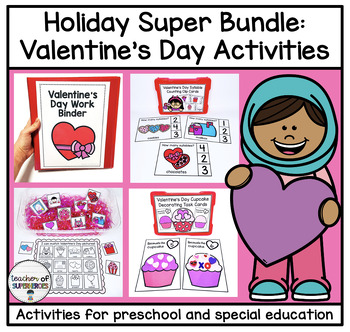 Preview of Holiday Super Bundle: Valentine's Day (Math & Literacy, Preschool, Special Ed)