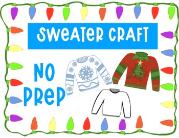 Preview of Holiday Sweater Craft - Winter - Holiday - Christmas - NO PREP - Printable