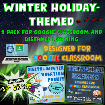 Preview of Holiday Themed 2-Pack Bundle for Google Classroom/Distance Learning (Grade 3)