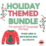 Holiday Themed BUNDLE: "Mad Libs" and Inferencing Activity