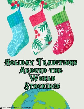 Preview of Holiday Traditions Around the World **Stocking edition** worksheet winter