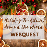 Holiday Traditions Around the World WebQuest - Fun Holiday