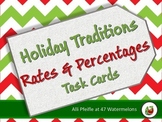 Holiday Traditions: Rates and Percentages Task Cards