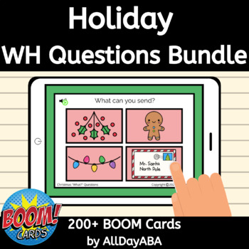 Preview of Holiday WH Question Boom Cards Who What Where When Why Questions with Visuals