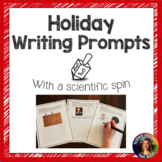 Holiday Writing Prompts with a science spin