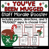 Holiday You've Been MUGGED Staff Morale December Staff Gif