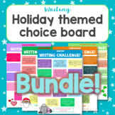 Holiday themed Writing Choice Board Bundle