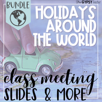 Preview of Holidays Around the World Class Meeting Slides BUNDLE!