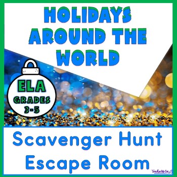 Preview of Holidays Around the World ELA Escape Room Scavenger Hunt Printable