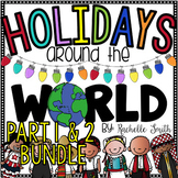 Holidays Around the World (Part 1 and Part 2) BUNDLE