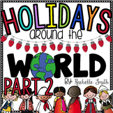Holidays Around the World {Part 2}