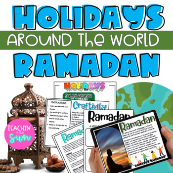 Preview of Holidays Around the World: Ramadan Learning Presentation, Craftivity and FUN