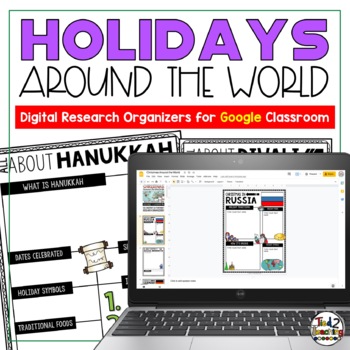 Preview of Holidays Around the World Research Organizers Google Classroom