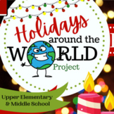 Holidays Around the World Research Project, Upper Elementary & Middle School