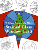 Holidays Around the World ~ Stained Glass Window Craft