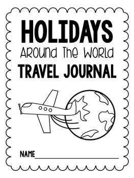 Holidays Around the World Travel Journal by The Teacher's Passport