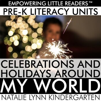 Preview of Holidays + Celebrations Around the World Pre-K Literacy Curriculum Kindergarten