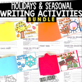 Holidays & Seasonal Writing Activities - Bundle