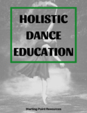 Holistic Dance Education