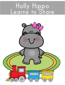 Preview of Holly Hippo Learns to Share - A Social Story