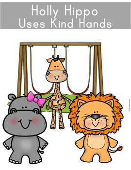 Preview of Holly Hippo Learns to Use Kind Hands- A Social Story