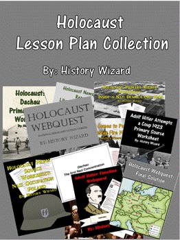 Preview of Holocaust Lesson Plan Collection (Webquests and Primary Source Worksheets)
