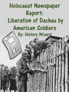 Preview of Holocaust Newspaper Report: Liberation of Dachau by American Soldiers