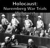 Holocaust: Nuremberg War Trials Webquest