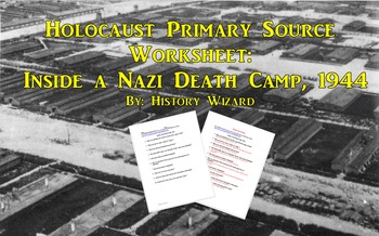 Preview of Holocaust Primary Source Worksheet: Inside a Nazi Death Camp, 1944