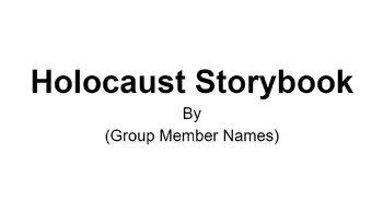 Preview of Holocaust Storybook Project