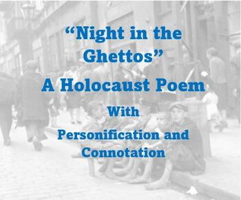 Preview of Holocaust poem "Night in the Ghettos" personification, connotations w/KEY