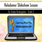Holodomor Lesson - Holodomor PowerPoint Lesson - Grades K-2 