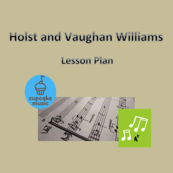 Preview of Holst and Vaughan Williams Lesson Plan