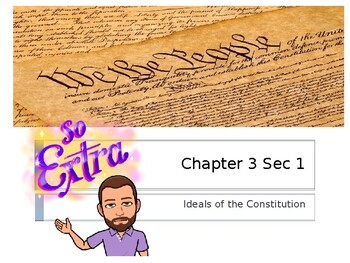 Preview of Holt McDougal Civics Chapter 3 Sec 1 Ideals of the U.S. Constitution