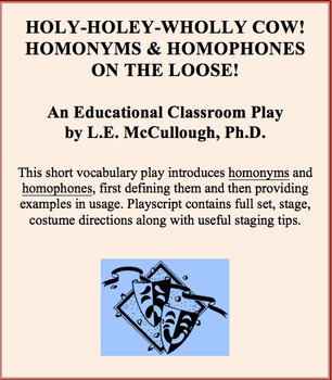 Preview of Holy-Holey-Wholly Cow! Homonyms & Homophones on the Loose! - A Vocabulary Play