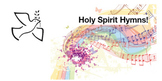 Holy Spirit in Hymns/Music