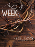 Holy Week {A Flip Book} - New with Digital Option for dist