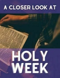 Holy Week & Easter:  A Closer Look (No Prep)