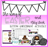 Holy Week + Easter  - Lesson Enrichment Activities