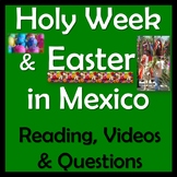 Holy Week & Easter​ in Mexico​ - English Reading & Questio