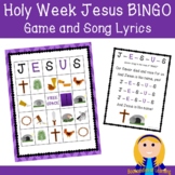 Holy Week Jesus Bingo Game & Song Lyrics for Lent & Easter