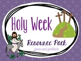 Holy Week Resource Pack